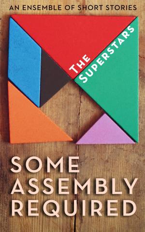 Cover of the book Some Assembly Required by Carol Bergman