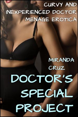 Cover of the book Doctor's Special Project by Miranda Cruz