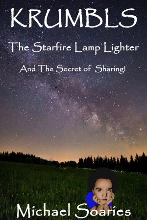 Cover of the book Krumbls The Starfire Lamplighter and the Secret of Sharing by Jay Brenham