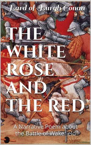bigCover of the book The White Rose and the Red by 