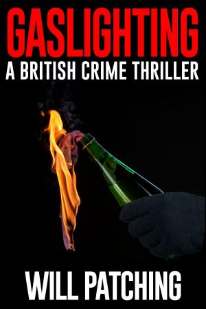 Book cover of Gaslighting: A British Crime Thriller