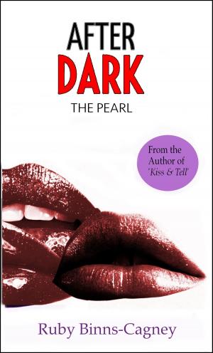 Cover of the book After Dark the Pearl by Ruby Binns-Cagney