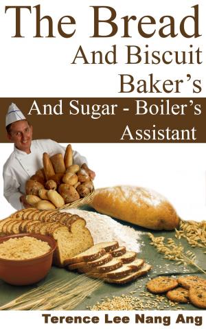 Book cover of The Bread & Biscuit Baker's And Sugar-Boiler's Assistant