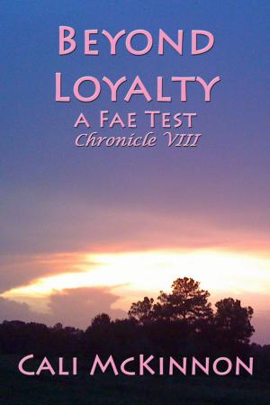 Cover of the book Beyond Loyalty: a Fae Test by Zoe Washburne
