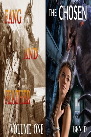 Cover of the book The Chosen - Fang and Feather (Volume One) by Alex C. Hughes