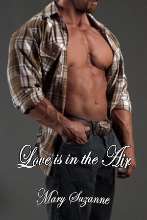 Cover of the book Love is in the Air by Mary Suzanne