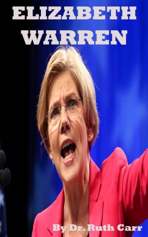 Cover of the book Elizabeth Warren by Better Business Summaries