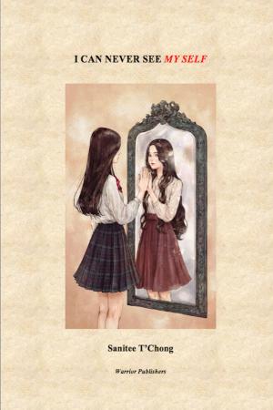 Cover of the book I Can Never See My Self by Erika Wilde