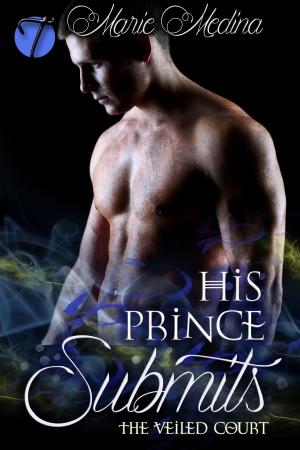 Cover of the book His Prince Submits by Alexandra O'Hurley
