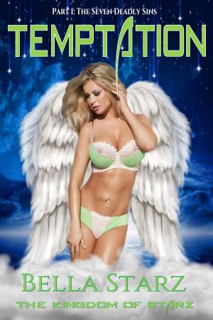 Cover of the book Temptation: The Seven Deadly Sins Vol. 1 by Bella Starz