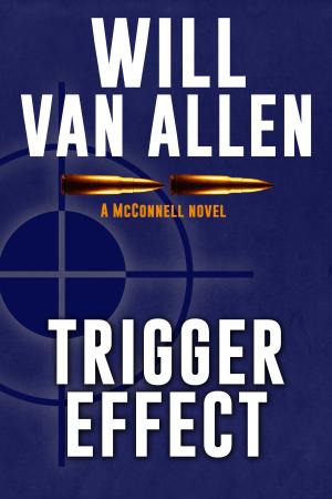 Book cover of Trigger Effect (A McConnell Novel, Book 2)