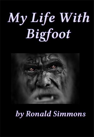 Book cover of My Life With Bigfoot