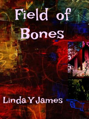 Cover of the book Field Of Bones by Laci Maskell
