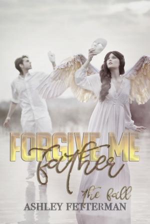 Book cover of The Fall: Forgive Me, Father Prelude
