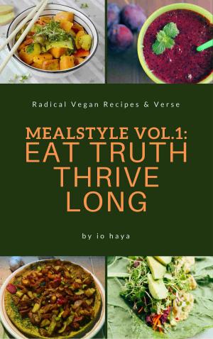 Book cover of Mealstyle vol. 1: Eat Truth, Thrive Long