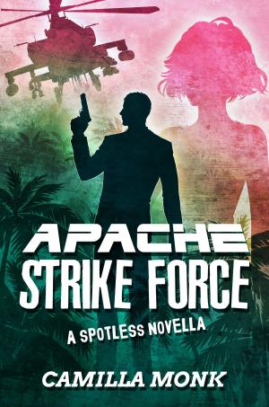 Cover of the book Apache Strike Force: A Spotless Novella by Mike Sims