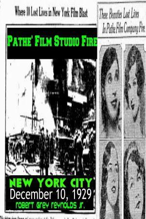 Cover of Pathe' Film Studio Fire New York City December 10, 1929