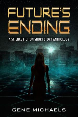 Cover of the book Future's Ending: A Science Fiction Short Story Anthology by Samantha LaFantasie