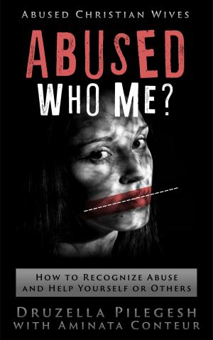Cover of Abused? Who Me? How to Recognize Abuse and Help Yourself or Others