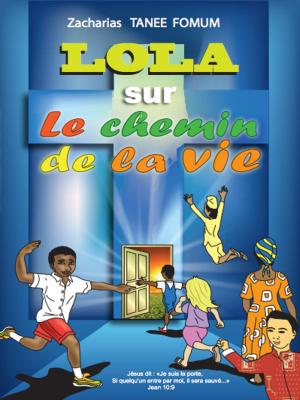 Book cover of Lola Sur le Chemin de la Vie