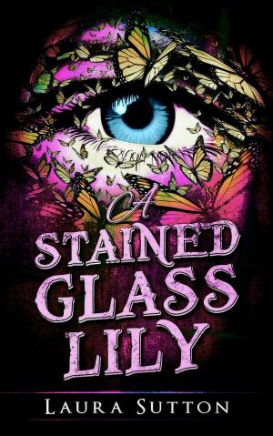Cover of the book A Stained Glass Lily by Francesco Falconi