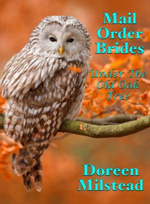 bigCover of the book Mail Order Brides: Under The Old Oak Tree by 