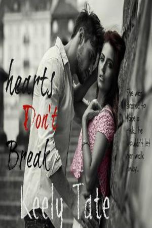 Cover of the book Hearts Don't Break by Keely Tate