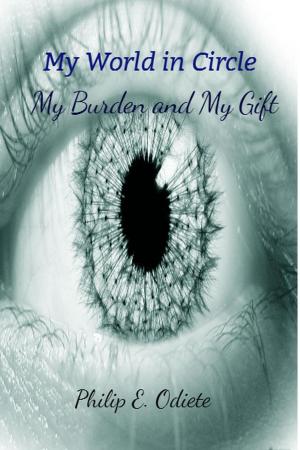 Cover of My World in Circle - My Burden and My Gift