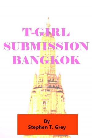 bigCover of the book T-girl Submission, Bangkok by 