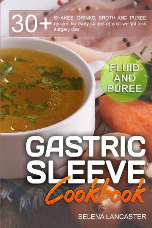 Book cover of Gastric Sleeve Cookbook: Fluid and Puree