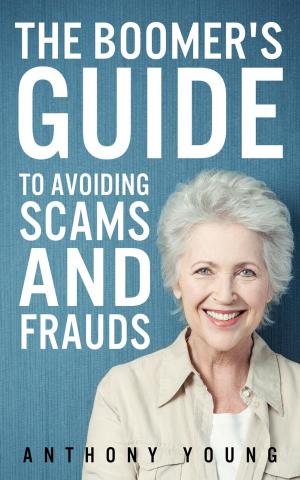 Book cover of The Boomer's Guide to Avoiding Scams and Frauds