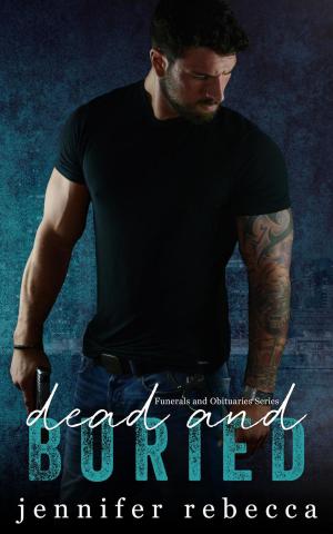 Cover of the book Dead and Buried by Kerri Ann