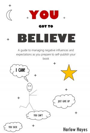 Cover of the book You Got To Believe by Jyotsna Ramachandran
