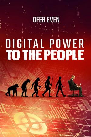 Cover of the book Digital Power To The People by Kathleen Kennedy