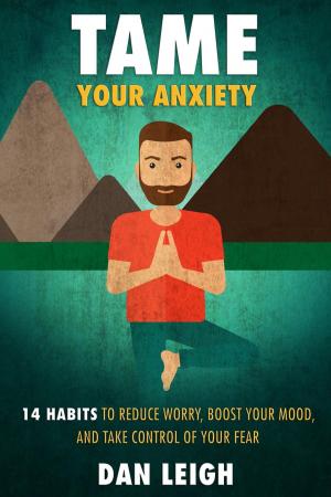 Cover of the book Tame Your Anxiety by Gigi Langer PhD
