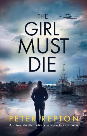 Cover of the book The Girl Must Die by Laramie Sasseville