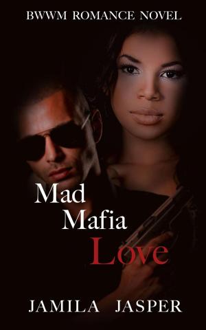 Book cover of Mad Mafia Love