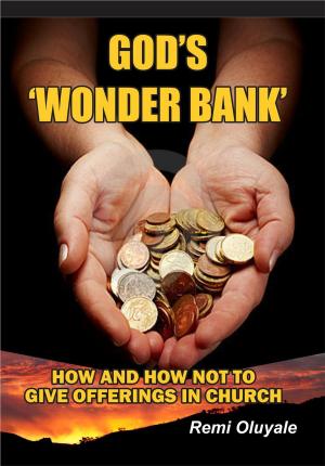 Book cover of God's 'Wonder Bank': How and How Not to Give Offerings in Church