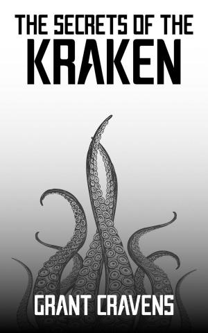 Cover of the book The Secrets of the Kraken by J. W. Lolite