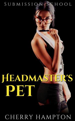 Cover of the book Headmaster's Pet by Cherry Hampton