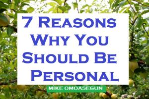 Cover of the book 7 Reasons Why You Should Be Personal by Gordon Rupe