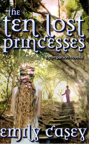 Cover of the book The Ten Lost Princesses by Anthony Derkotch