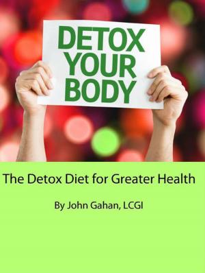 Cover of the book The Detox Diet for Greater Health by J. Paterson-Smyth, B.D.