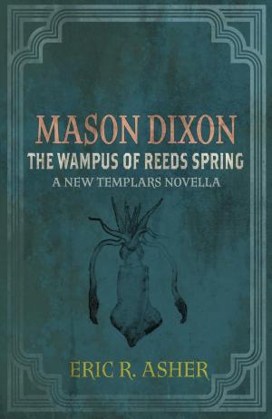 Cover of the book Mason Dixon - The Wampus of Reeds Spring by Luke West