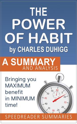 Cover of the book The Power of Habit by Charles Duhigg: A Summary and Analysis by Soul T Alma ™