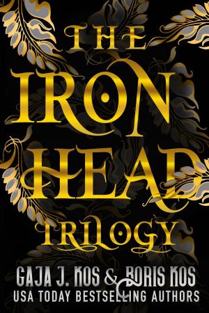 Cover of the book The Iron Head Trilogy by Gaja J. Kos