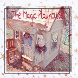 Cover of the book The Magic Playhouse by C. Borden
