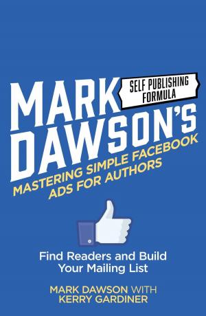 Cover of the book Mastering Simple Facebook Ads For Authors by Tricia Karp