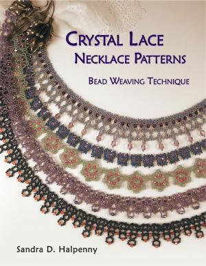 Cover of the book Crystal Lace Necklace Patterns: Bead Weaving Technique by Garrison Clifford Gibson