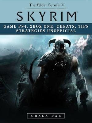 Cover of Elder Scrolls V Skyrim Game PS4, Xbox One, Cheats, Tip Strategies Unofficial